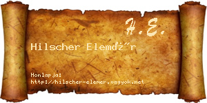 Hilscher Elemér névjegykártya